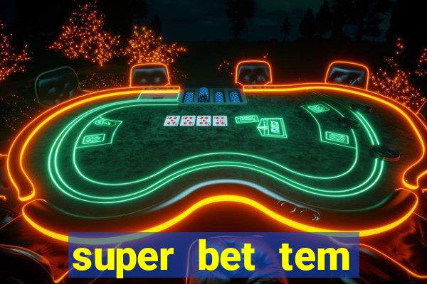 super bet tem pagamento antecipado